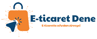 E-ticaret Dene